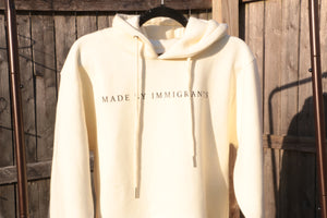 "Made By Immigrants" Cream Hoodie