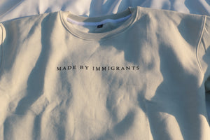 "Made By Immigrants" Beige Sweatshirt