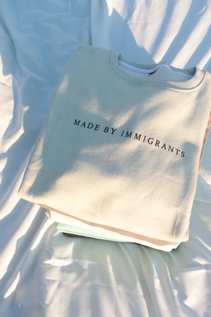 "Made By Immigrants" Beige Sweatshirt